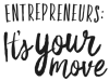 Entrepreneurs It’s Your Move logo